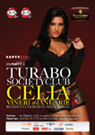 Celia & Turabo Club dau tonul la distractie in acest weekend – Vineri 16 ian