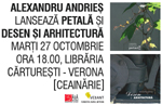 Alexandru Andries lanseaza „Petala” si „Desen si arhitectura”