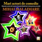 Mari actori de comedie – Mihai Malaimare la Radio Romania Cultural