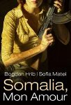 Somalia, Mon Amour