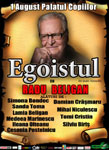 “Egoistul” lui Radu Beligan  se joaca si  pe 1 si 2 august la Palatul National al Copiilor!