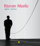 Razvan Mazilu, un portret in oglinzi la Editura Vellant