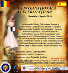 Prima editie a „Galei Internationale a Celebritatilor – Spania, 2010”, realizata la MADRID