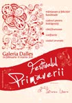 Galeria Dalles va invita la Festivalul Primaverii