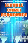 Cine a invatat “Lectiile crizei economice”?