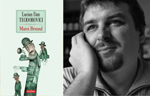 Romanul  “Matei Brunul”, de Lucian Dan Teodorovici, va fi tradus si in Turcia