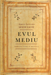 Lansare de carte: “Evul mediu. Arhitectura si muzica” de Adrian Leonard Mociulschi