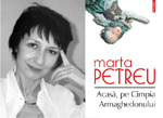 Cartea Anului 2011: „Acasa, pe Cimpia Armaghedonului” de Marta Petreu