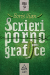 „Scrieri pornografice” de Boris Vian