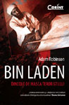 Nou la editura CORINT – „Bin Laden. Dincolo de masca teroristului” de Adam Robinson