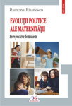 Lansare de carte la Bucuresti: „Evolutii politice ale maternitatii: perspective feministe“