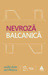 Editura Trei va invita la evenimentul de lansare a cartii „Nevroza balcanica”