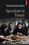 Romanul „Spovedanie la Tanacu” de Tatiana Niculescu Bran, in editie digitala