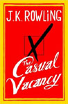 „The Casual Vacancy” de J.K. Rowling la Editura Trei