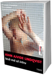 „Lasa-ma sa intru” de John Ajvide Lindqvist