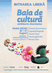 Baia de Cultura in Vama Veche, 10-12 august