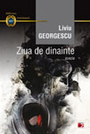 Lansare de carte: “Ziua de dinainte” de Liviu Georgescu