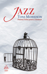 „Jazz” de Toni Morrison