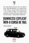 „Dumnezeu explicat intr-o cursa de taxi” de Paul Arden