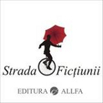 Editura ALLFA aniverseaza implinirea a doi ani de la lansarea colectiei Strada Fictiunii