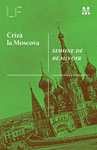 “Criza la Moscova” de Simone de Beauvoir