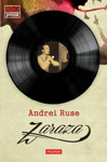 Lansarea romanului “Zaraza”, de Andrei Ruse, la Clubul Taranului