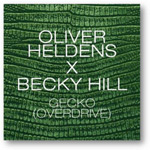 Oliver Heldens x Becky Hill – “Gecko (Overdrive)”