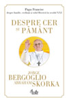 Papa Francisc – „Despre cer si pamant”, lansare la Libraria Carturesti
