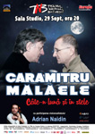 Duelul ”Caramitru – Malaele, cate’n luna si in stele” revine pe scena