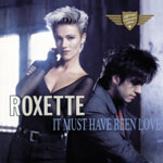 Roxette si “Pretty Woman” – un tandem de poveste