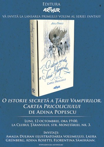 Lansare de carte: „O istorie secreta a Tarii Vampirilor” de Adina Popescu