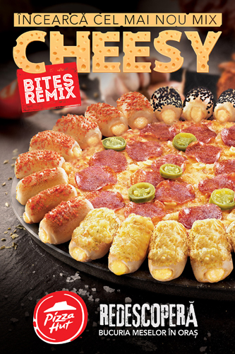 Pizza Hut relansează blatul Cheesy Bites Remix