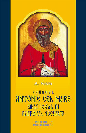 Sfantul Antonie cel Mare, biruitorul in razboiul nevazut