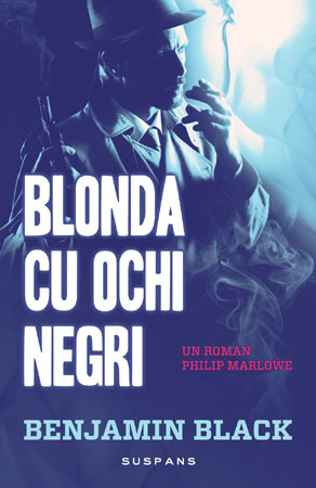 Blonda cu ochi negri (Un roman Philip Marlowe)