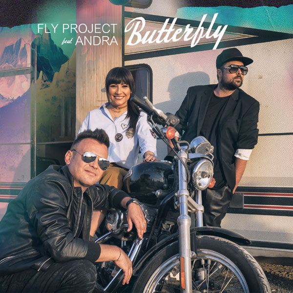 Fly Project si Andra lanseaza “Butterfly” cel mai surprinzator featuring al anului