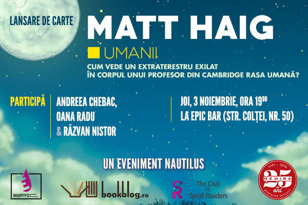 Eveniment Nautilus: Lansarea romanului UMANII, de Matt Haig, joi 3 noiembrie