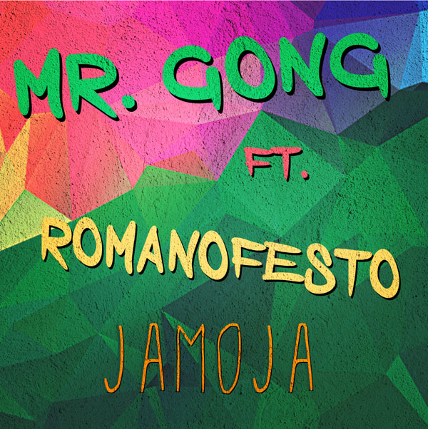 “Jamoja” o lansare surprinzatoare de la Mr. Gong si Romanofesto