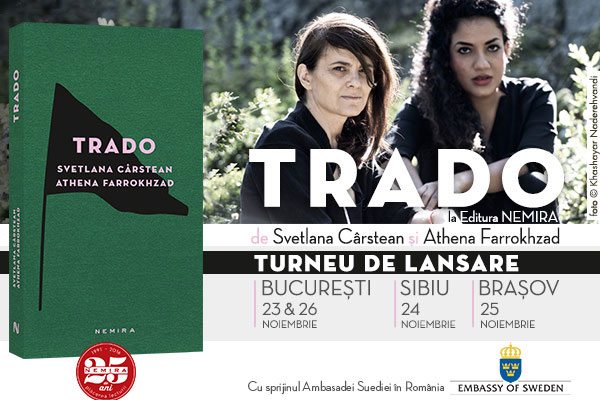 TRADO, de Svetlana Cârstean și Athena Farrokhzad, se lansează la București, Sibiu și Brașov