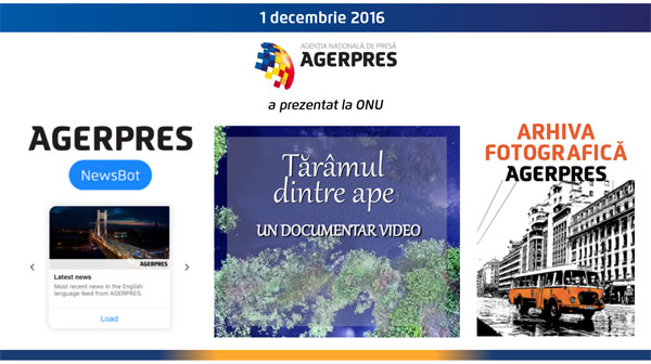 AGERPRES a lansat la ONU primul Facebook Messenger NewsBot din România și documentarul video Tărâmul dintre ape