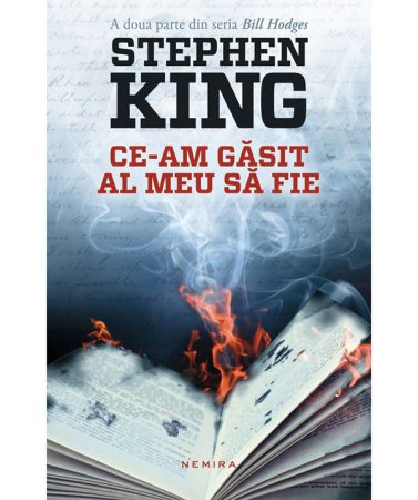 Stephen King revine la editura Nemira cu romanul „Ce-am găsit al meu să fie”