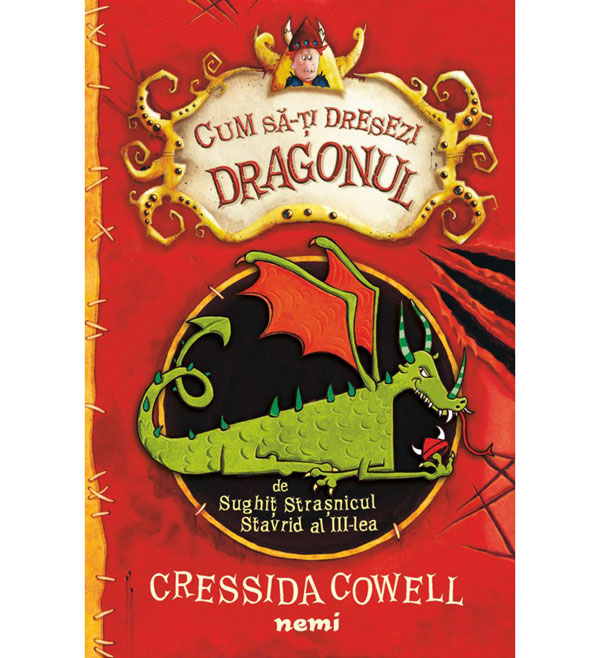 Seria CUM SĂ-ȚI DRESEZI DRAGONUL, de Cressida Cowell, apare la editura Nemi pentru copii