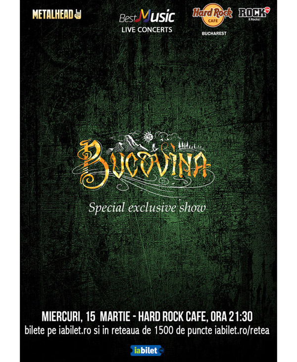Bucovina, special exclusive show pe 15 martie la Hard Rock Cafe din București