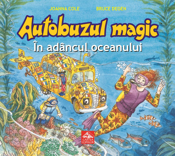 Editura Cartea Copiilor prezintă a treia carte din seria „Autobuzul magic” (The Magic School Bus): „Autobuzul magic. În adâncul oceanului”
