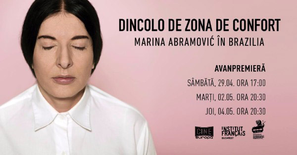Avanpremieră „Dincolo de zona de confort”, cu Marina Abramović, la Cinema Elvire Popesco