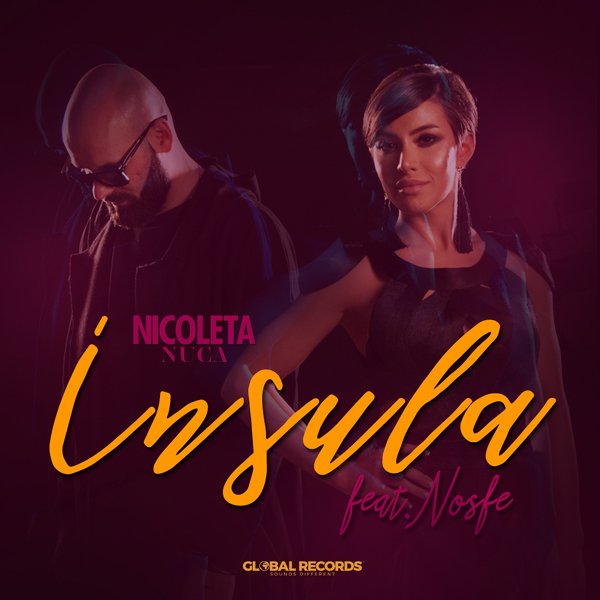 Nicoleta Nucă lansează un nou single “Insula” cu videoclip oficial în colaborare cu NOSFE de la Satra B.E.N.Z.