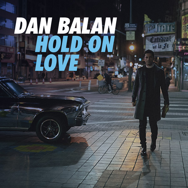 Dan Balan lanseaza “Hold On Love”, cel mai nou single al artistului nominalizat la Grammy