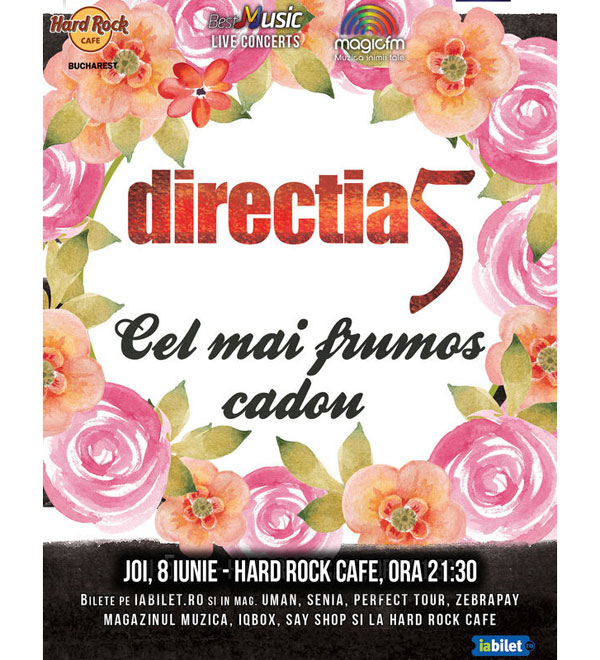 Concert Directia 5: Cel mai frumos cadou pe 8 iunie la Hard Rock Cafe din București