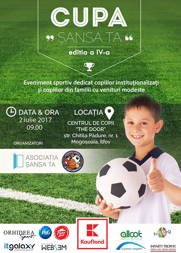 Cupa „Şansa Ta” la a patra ediţie: Competiţie de fotbal pentru copiii instituţionalizaţi sau din familii modeste