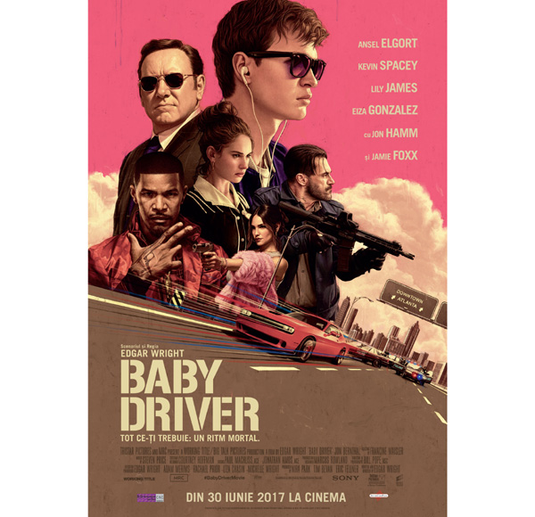 „Baby Driver” accelerează adrenalina la cinema