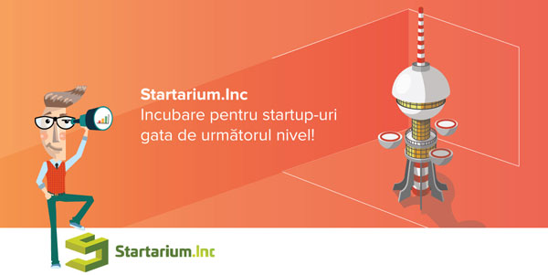 Încep înscrierile pentru Startarium.Inc, programul de incubare pentru startup-uri pregătite de următorul nivel